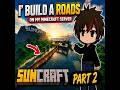 I build roads on my minecraft server part 2
