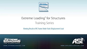 ELS 4 Tutorial - Viewing Results of RC Frame Under Static Displacement Load