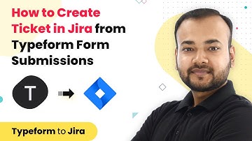 How to Create Issues in Jira from Typeform Form Submissions | Typeform Jira Integration