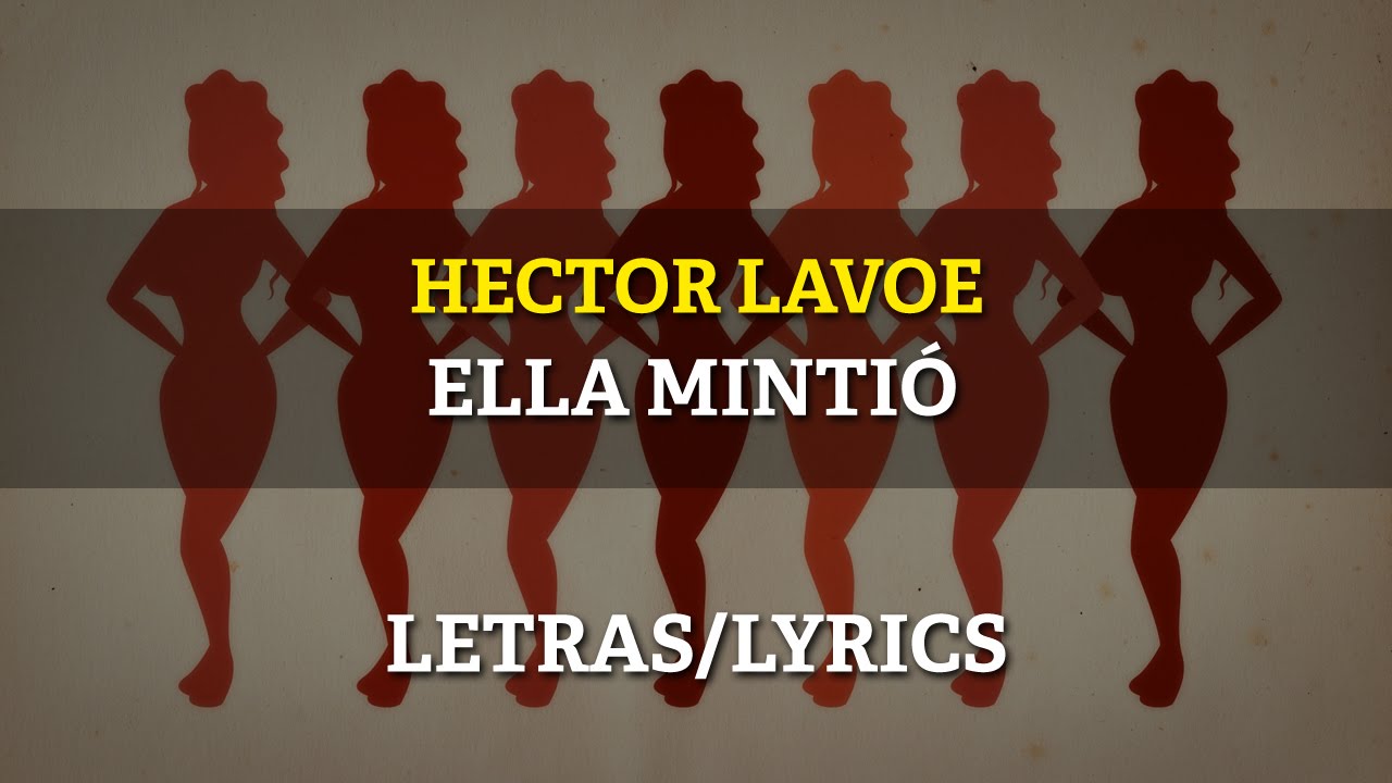 Hector Lavoe - Ella Mintio