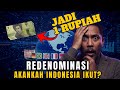 Uang Rp 1.000 Jadi Rp 1? Kapan Redenominasi Rupiah Diberlakukan?
