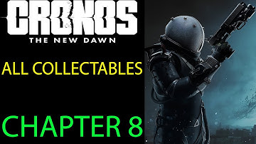 All Collectible Locations Chapter 8 - Cronos The New Dawn