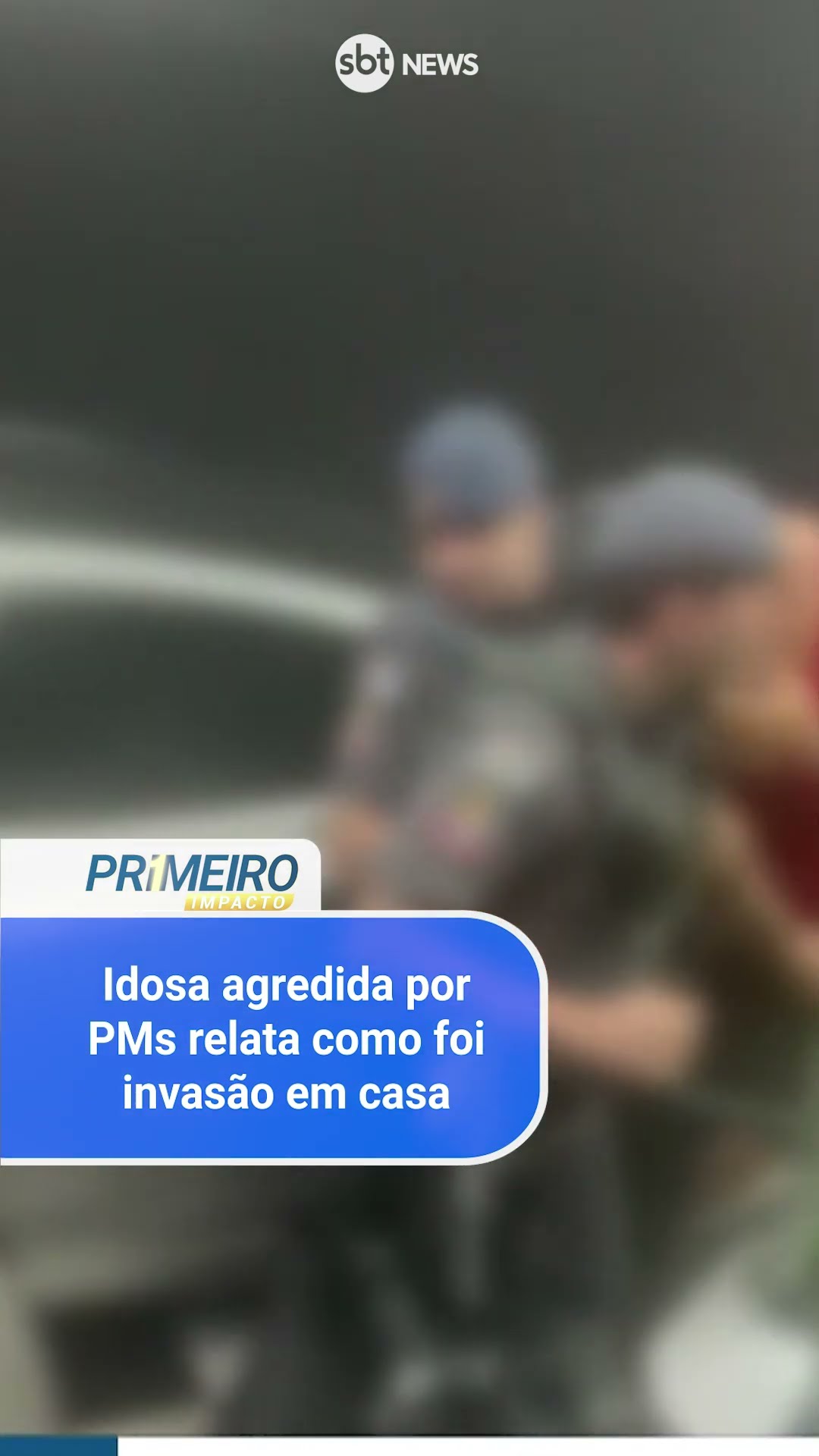 Idosa agredida por PMs relata como foi invasão em casa