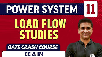 Power System 11 | Load Flow Studies | EE & IN | GATE Crash Course