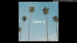 Kemony-Love U Official Audio