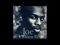 Joe - I Wanna Know (Mr-T Refix)