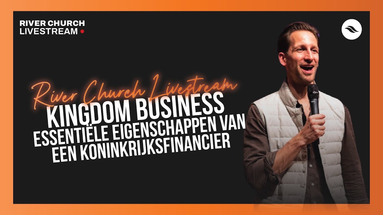 Kingdom Business – Essentiële eigenschappen van een koninkrijksfinancier