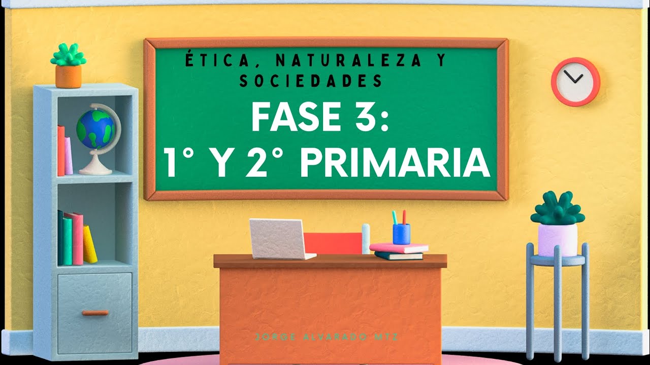  tica naturaleza y sociedades fase 3 educaci n primaria 1 y 2