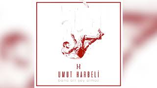 Umut Harbeli - Bana Bir Şey Olmaz  Resimi