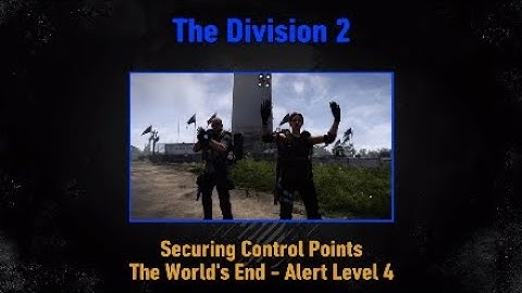 The Division 2: Securing Control Points (The World