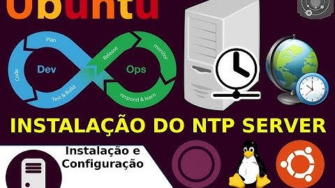 🔵 COMO instalar o NTP SERVER no GNU/Linux Ubuntu Server 18.04.x LTS