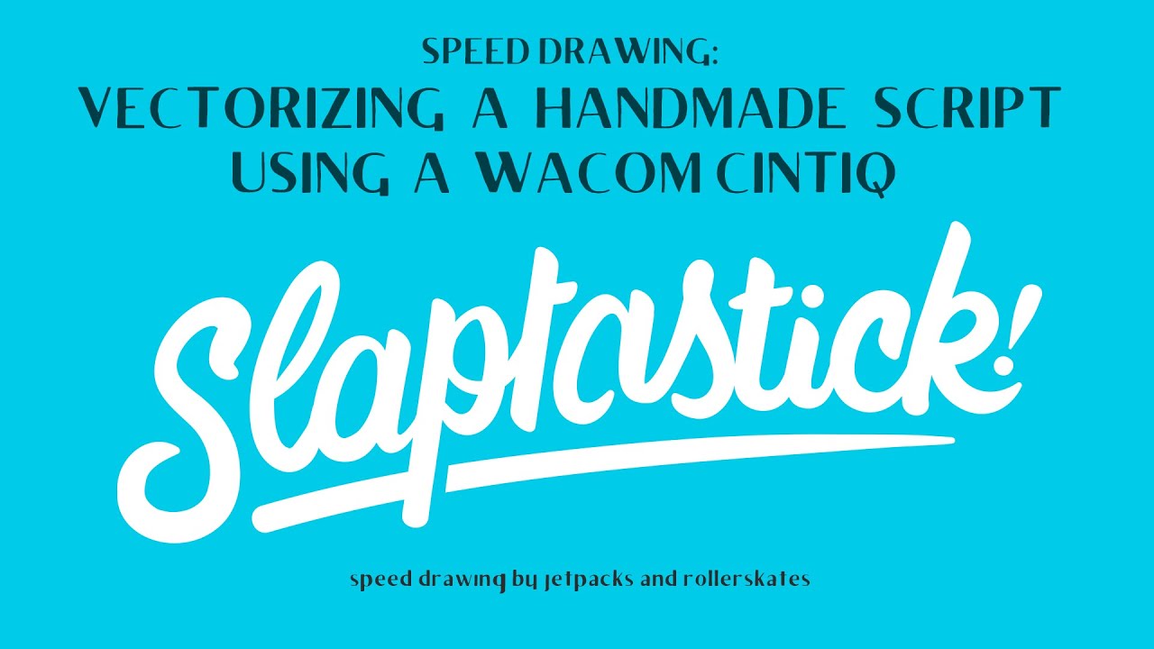 Vectorizing a handmade script using a Wacom cintiq. Slaptastick, Slap  Stickers Script. 