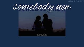 [THAISUB] Somebody New - Sophia James