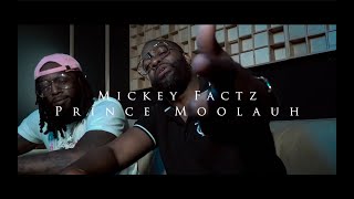 Mickey Factz & Prince Moolauh "Pressure" (Official Video) Shot By | @KyroKush