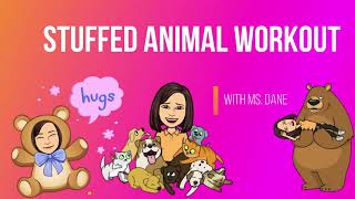 Stuffed Animal Workout