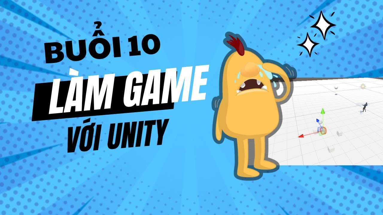 Học làm game Unity | Buổi 10 - YouTube