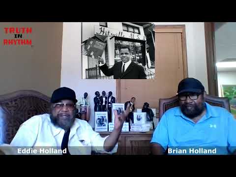 "TRUTH IN RHYTHM" - Eddie and Brian Holland (Motown Legends), Part 1 of 2