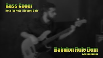 Babylon Rule Dem - Groundation (Bass Cover) || NfN Hebron Gate - Episode 2