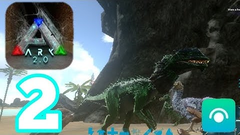 ARK Survival Evolved Mobile Walkthrough Part 2 (IOS,Android)