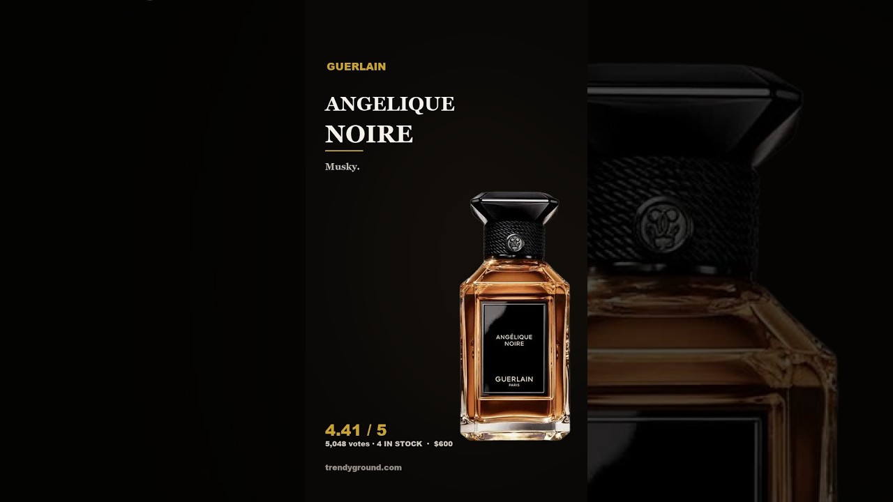 Guerlain Angélique Noire — Angelica, Twice