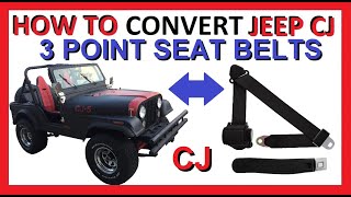 How to convert Jeep CJ to 3 Point Retractable Seat Belts  Shoulder Belt  Complete Guide  CJ5 CJ7