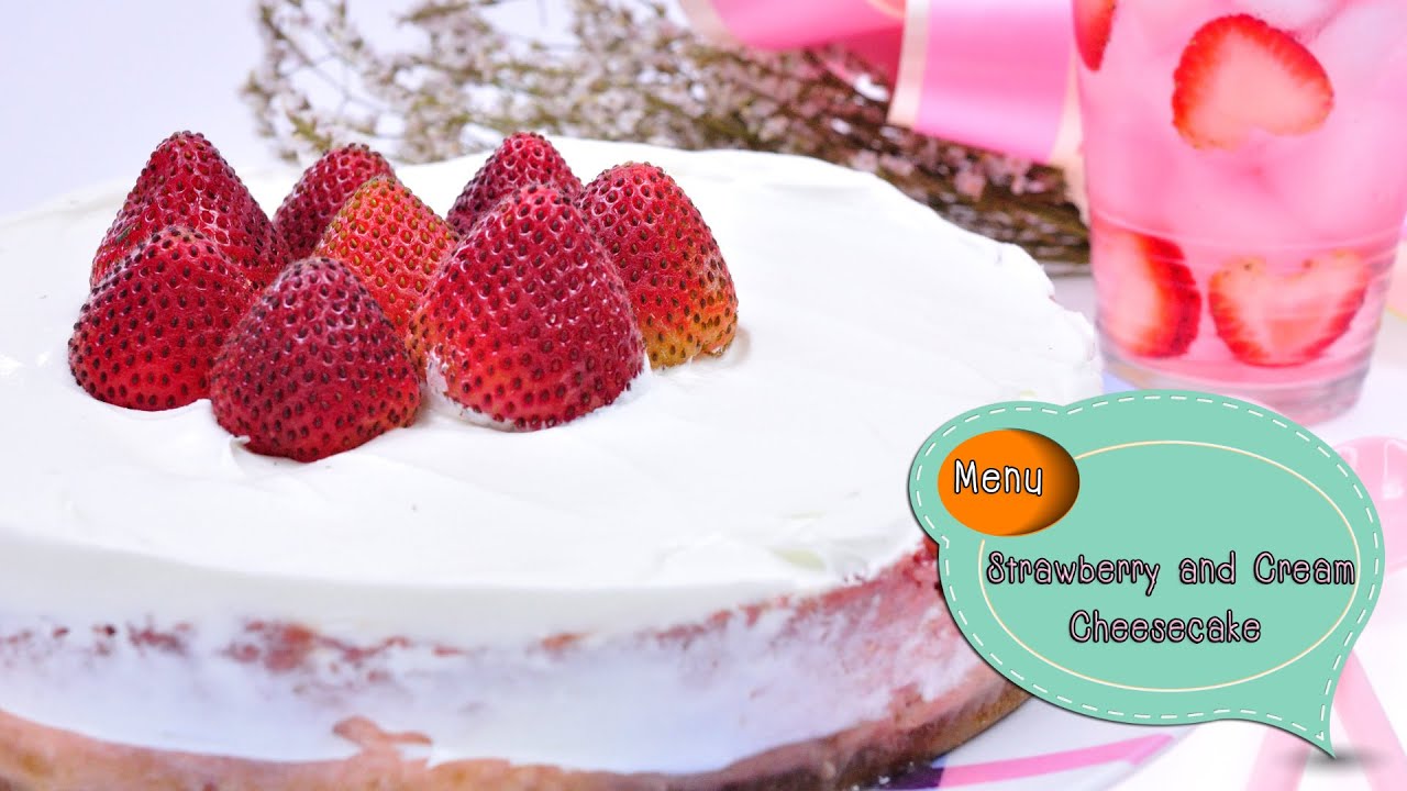 ชีสเค้กครีมสตรอเบอร์รี่ Strawberry and Cream Cheesecake - 1 Minute Cooking