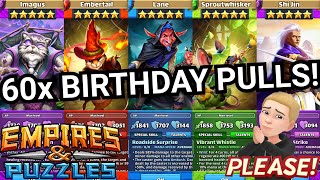 60X Birthday Summons For Imagus, Shi Jin, & Lane Embertail & Sproutwhisker Empires & Puzzles