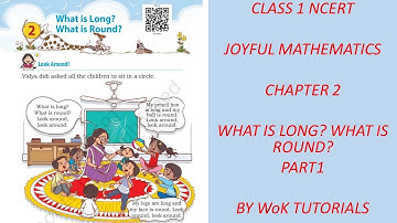 What is long? What is round? (shapes) class 1, chapter 2 part 1. joyful mathematics.WOK Tutorials.