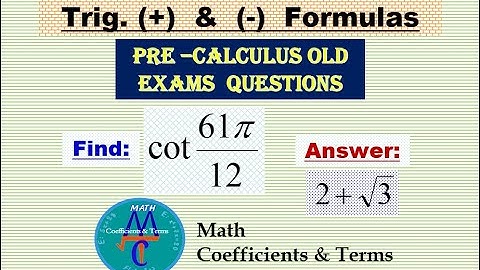 Sum & Difference Formulas - "Reduction" (Old Exams Q