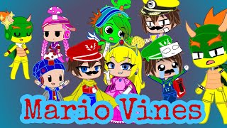 Mario Vines (Gacha Edition)