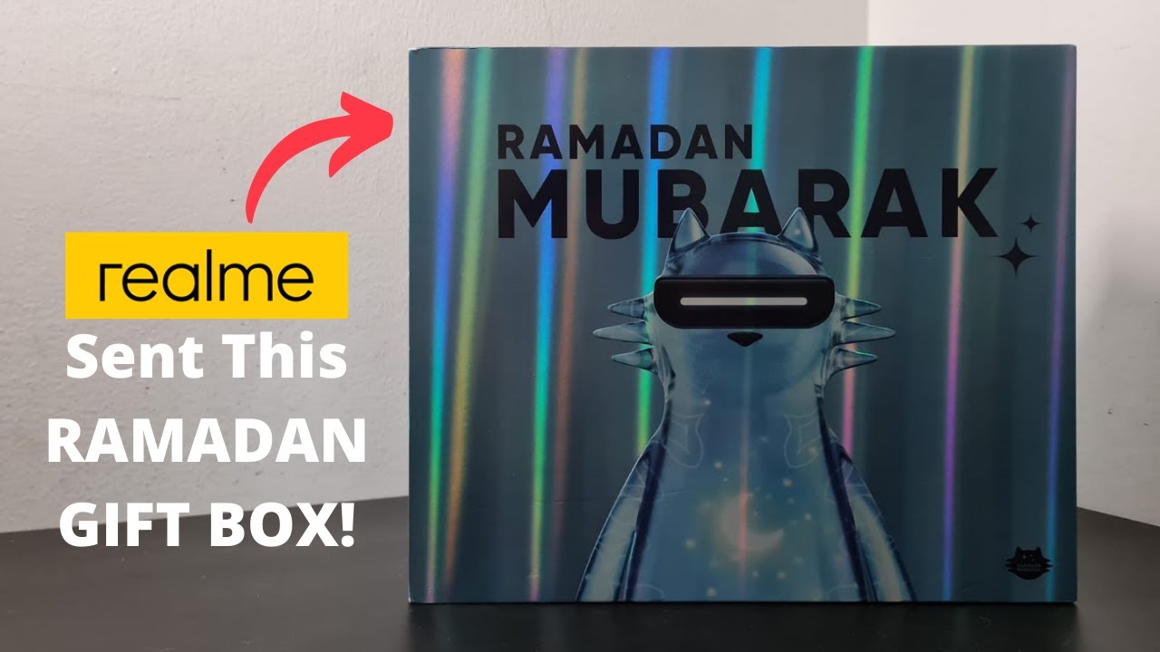 Unboxing the Ramadan Gift Box from Realme Realmeow is here to help