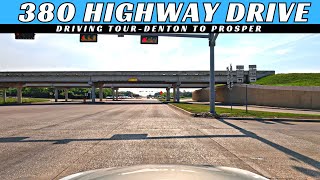 380 Highway Driving Tour 2023 Denton TX to Prosper TX