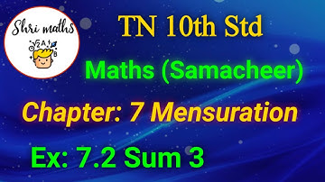 TN 10th Std (Samacheer) Maths Chapter: 7 Mensuration Ex: 7.2 Sum 3