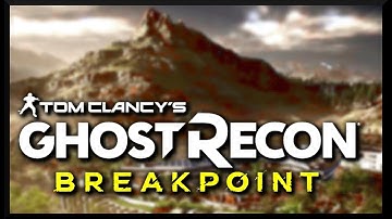 Ghost Recon Breakpoint Tutorial Guide
