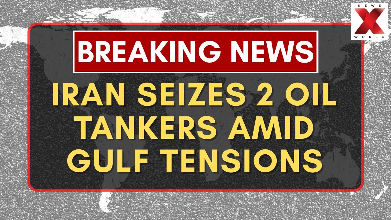 Iran Revolutionary Guards Seize Two Oil Tankers Amid Gulf Tensions | NewsX World