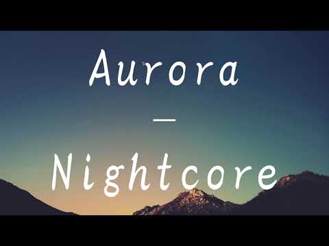 Aurora - Nightcore (Lyrics) | Tracks Lyrics #lyrics