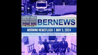 Bermuda Newsflash For Friday, May 3, 2024