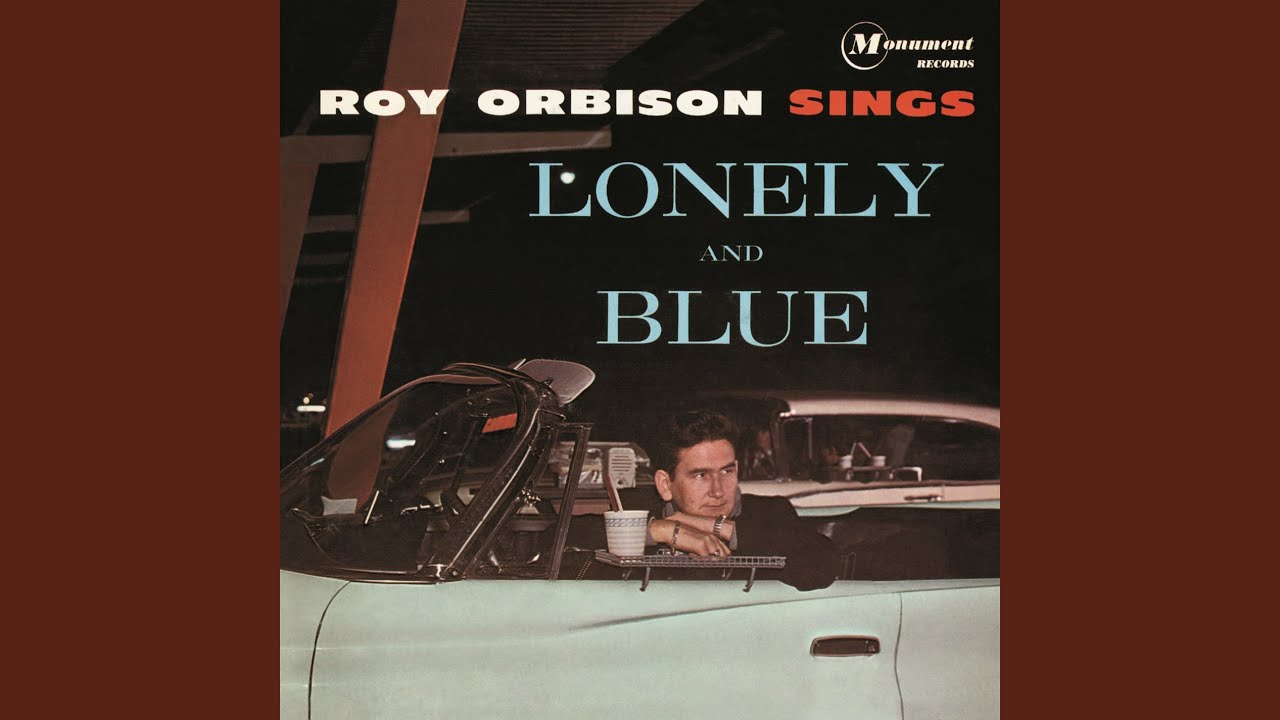 Рой Орбисон Калифорния Блю. Roy Orbison only the Lonely know the way i feel. Roy Orbison Lonely and Blue (SBM Gold JK 66219). Roy Orbison пластинка моно слушать. Only the lonely