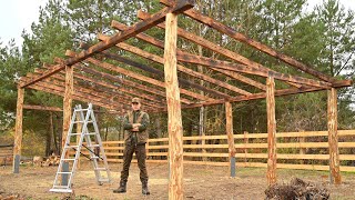 The Beginning of the Building of a Large WOODEN CANOPY For the Farm  Ep. 3