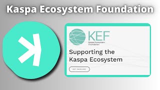 Major Step Towards Adoption: Kaspa Ecosystem Foundation (Smart Contracts Update)