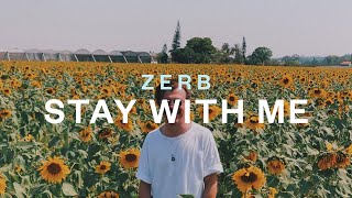 Zerb - Stay With Me [Official Lyric Video] Resimi