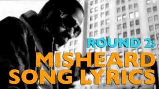 Misheard Song Lyrics Round 2 by pleatedjeans 946,499 views 11 years ago 3 minutes, 15 seconds