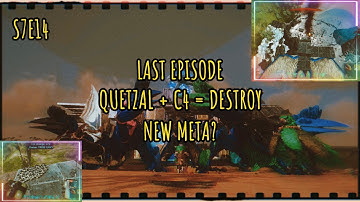 ARK MOBILE || S7E14 || LAST EPISODE || QUETZAL + C4 = NEW META?