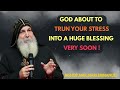 Bishop Mar Mari Emmanuel - God Is Using Your Stress for Something Greater