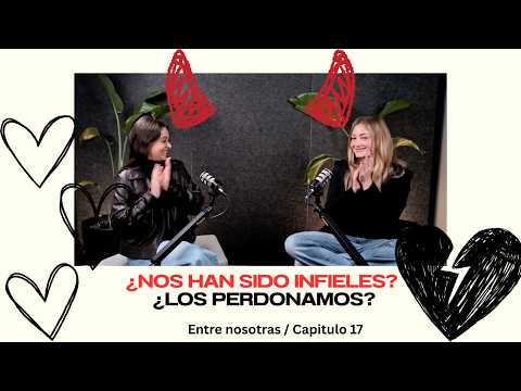 HAVE WE BEEN CHEATED ON? DO WE FORGIVE THEM? / Martina Araneda and Florencia Araneda #betweenus #...
