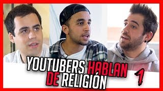 YOUTUBERS talk about RELIGION | AURONPLAY, CdeCIENCIA, HAMZA ZAIDI
