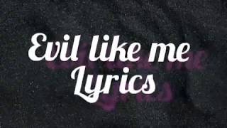 D1:Evil like me lyrics