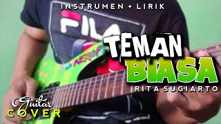 TEMAN BIASA - Guitar Cover & Lirik (Rita Sugiarto) By Keroppi Melody