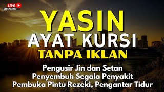 Surah Yasin U0026 Ayat Kursi Pengusir Setan Dan Penyembuh Segala Macam Penyakit Ngaji Merdu  Alaa Aqel