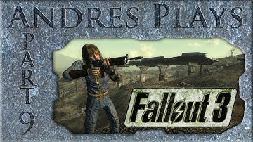 Andres Plays Fallout 3 [Part 9]: Defusing Megaton